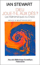 Dieu joue-t-il aux dés ? : Les nouvelles mathématiques du chaos